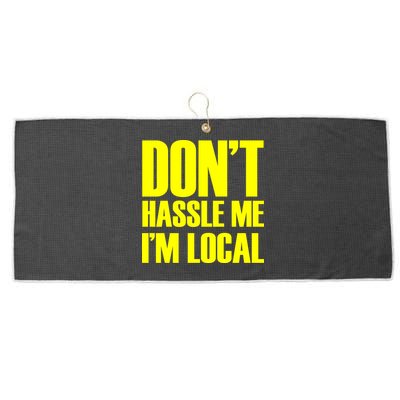 Don't Hassle Me I'm Local Funny Spring Break Beach Surfing Large Microfiber Waffle Golf Towel