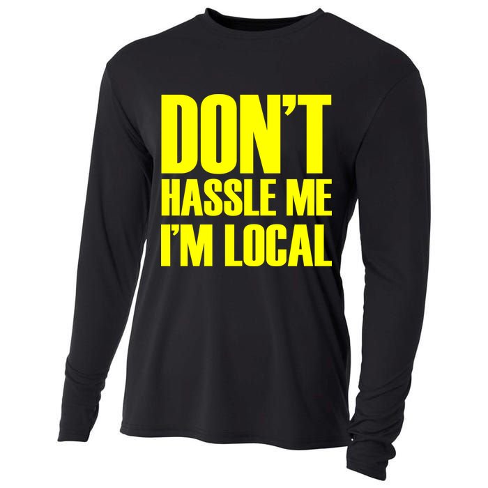 Don't Hassle Me I'm Local Funny Spring Break Beach Surfing Cooling Performance Long Sleeve Crew