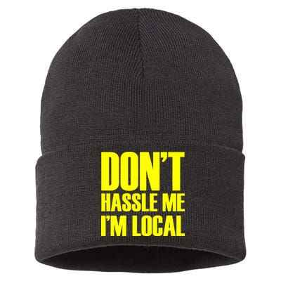 Don't Hassle Me I'm Local Funny Spring Break Beach Surfing Sustainable Knit Beanie
