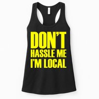 Don't Hassle Me I'm Local Funny Spring Break Beach Surfing Womens Tank Top