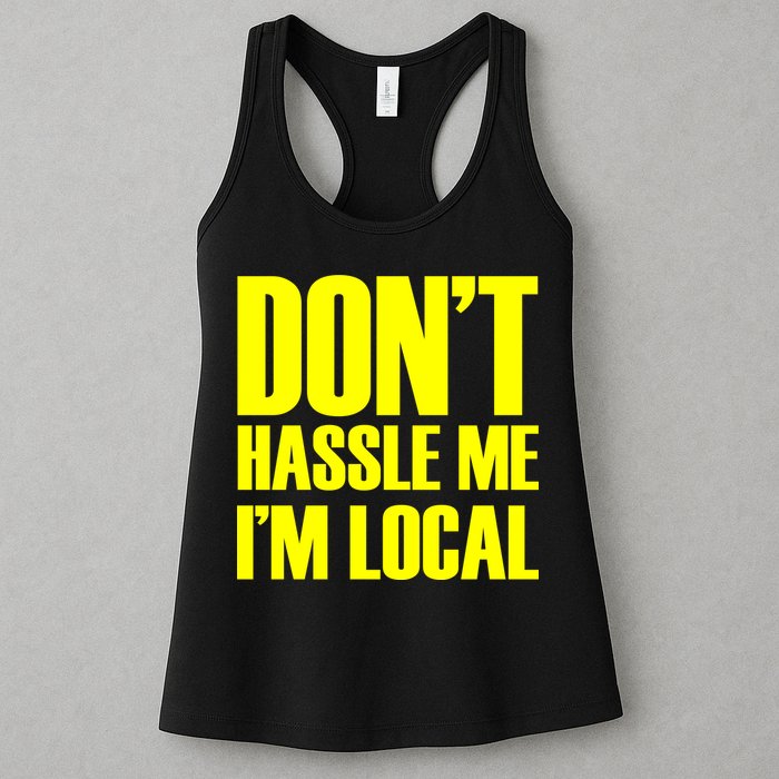 Don't Hassle Me I'm Local Funny Spring Break Beach Surfing Womens Tank Top