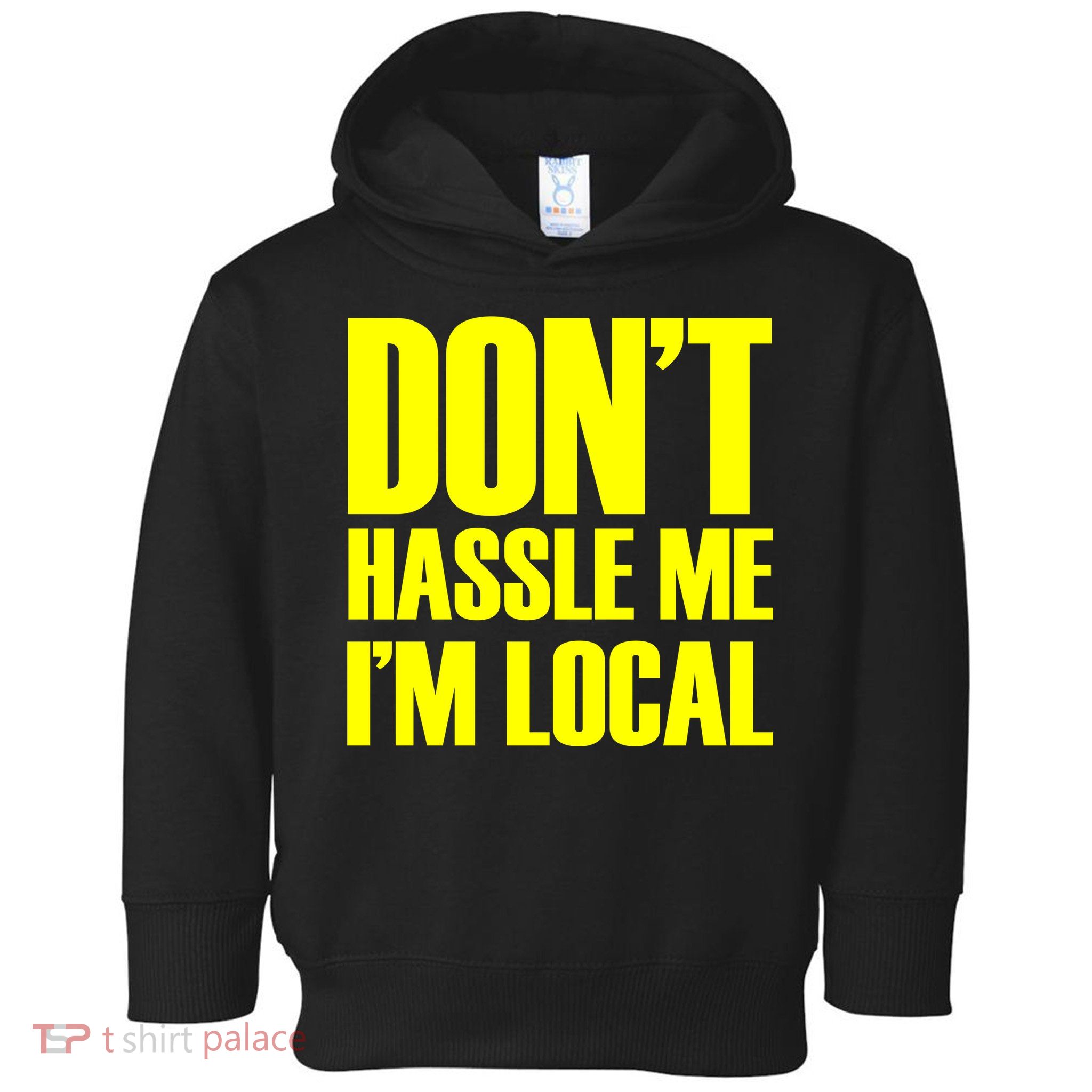 Don't Hassle Me I'm Local Funny Spring Break Beach Surfing Toddler Hoodie
