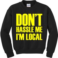 Don't Hassle Me I'm Local Funny Spring Break Beach Surfing Kids Sweatshirt