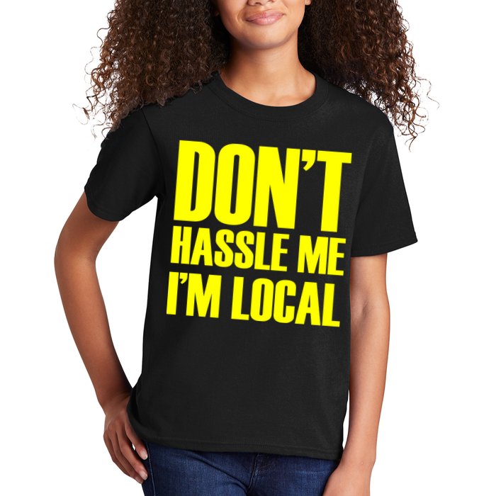 Don't Hassle Me I'm Local Funny Spring Break Beach Surfing Kids T-Shirt