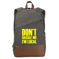 Don't Hassle Me I'm Local Funny Spring Break Beach Surfing Cotton Canvas Backpack