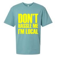 Don't Hassle Me I'm Local Funny Spring Break Beach Surfing Sueded Cloud Jersey T-Shirt