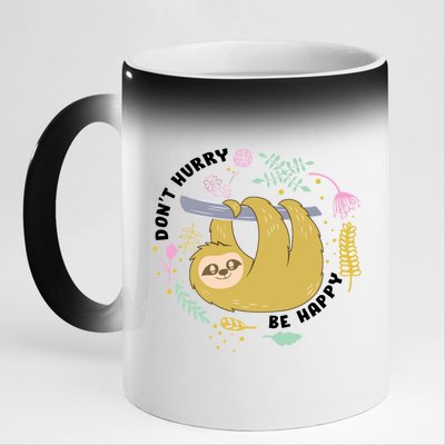 Don't Hurry Be Happy Funny Sloth 11oz Black Color Changing Mug