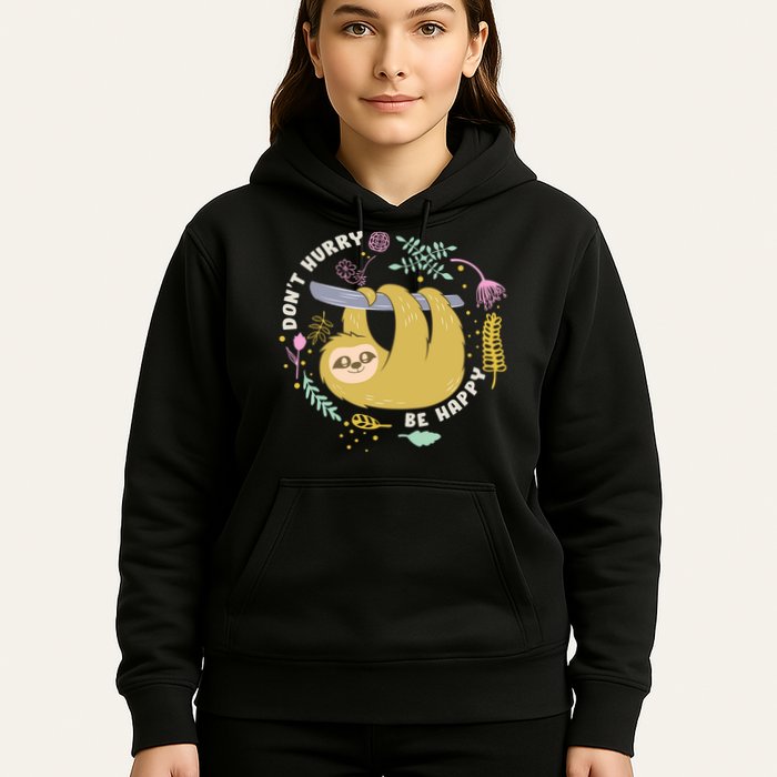 Don't Hurry Be Happy Funny Sloth Hoodie