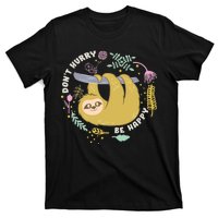 Don't Hurry Be Happy Funny Sloth T-Shirt