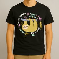 Don't Hurry Be Happy Funny Sloth T-Shirt