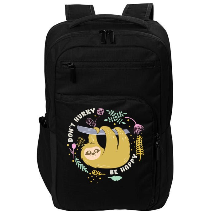 Don't Hurry Be Happy Funny Sloth Impact Tech Backpack