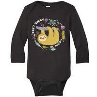 Don't Hurry Be Happy Funny Sloth Baby Long Sleeve Bodysuit