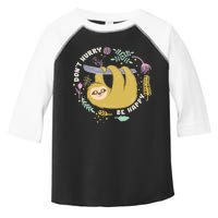 Don't Hurry Be Happy Funny Sloth Toddler Fine Jersey T-Shirt