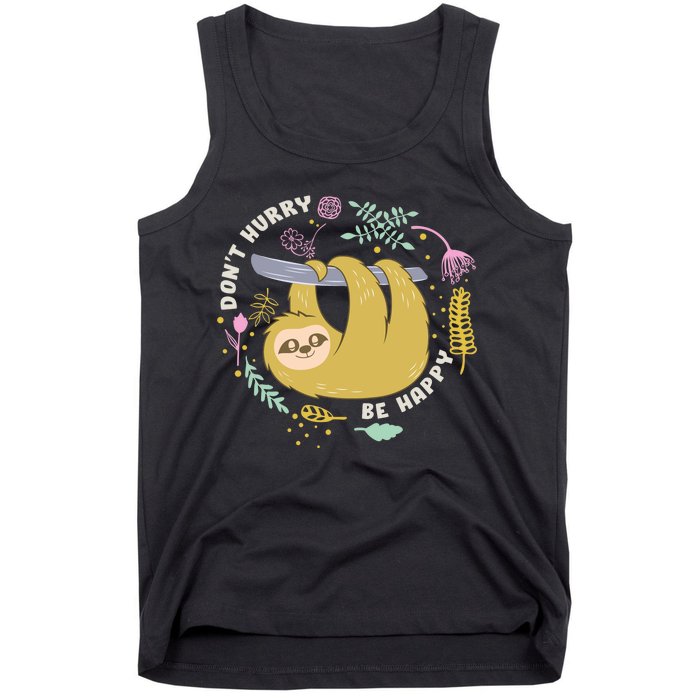 Don't Hurry Be Happy Funny Sloth Tank Top