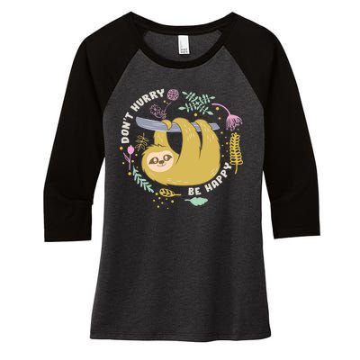 Don't Hurry Be Happy Funny Sloth Women's Tri-Blend 3/4-Sleeve Raglan Shirt