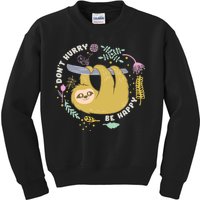 Don't Hurry Be Happy Funny Sloth Kids Sweatshirt