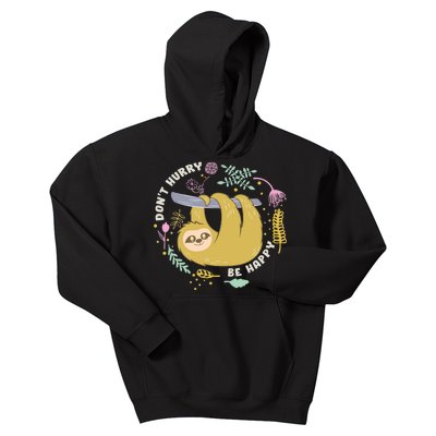 Don't Hurry Be Happy Funny Sloth Kids Hoodie