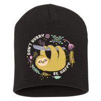 Don't Hurry Be Happy Funny Sloth Short Acrylic Beanie