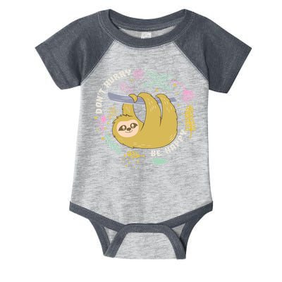 Don't Hurry Be Happy Funny Sloth Infant Baby Jersey Bodysuit