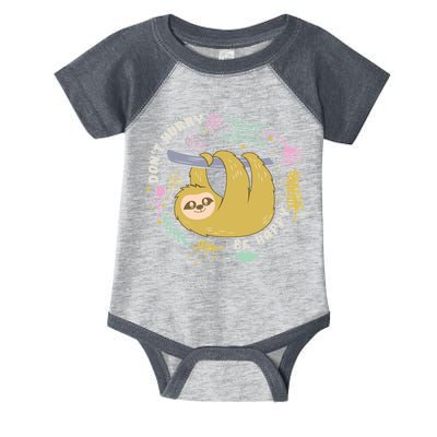 Don't Hurry Be Happy Funny Sloth Infant Baby Jersey Bodysuit