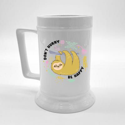 Don't Hurry Be Happy Funny Sloth Beer Stein