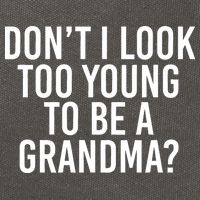 Don't I look Too Young To Be A Grandma Cotton Canvas Backpack