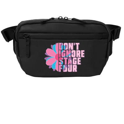 Don't Ignore Stage Four Breast Cancer Awareness Crossbody Pack