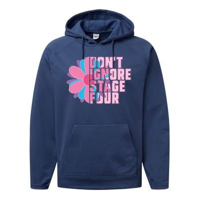 Don't Ignore Stage Four Breast Cancer Awareness Performance Fleece Hoodie