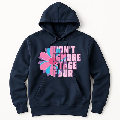 Don't Ignore Stage Four Breast Cancer Awareness Hoodie