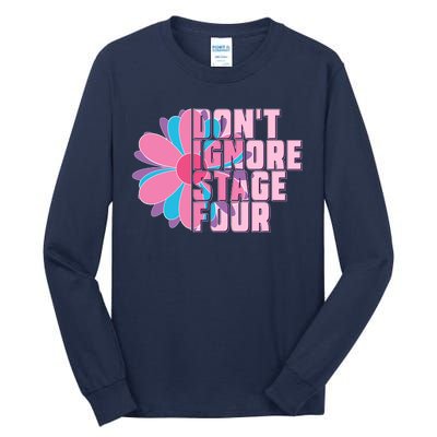 Don't Ignore Stage Four Breast Cancer Awareness Tall Long Sleeve T-Shirt