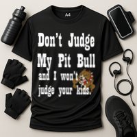 Don't Judge My Pit Bull Cooling Performance Crew T-Shirt
