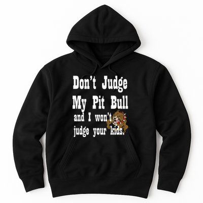 Don't Judge My Pit Bull Hoodie