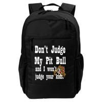 Don't Judge My Pit Bull Backpack