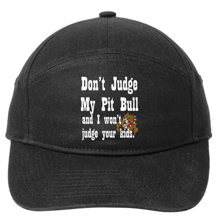 Don't Judge My Pit Bull 7-Panel Snapback Hat