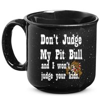 Don't Judge My Pit Bull 15oz Campfire Ceramic Mug