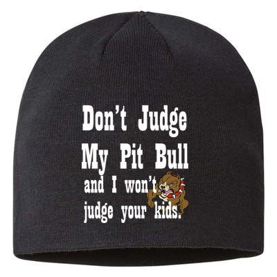 Don't Judge My Pit Bull Sustainable Beanie