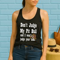 Don't Judge My Pit Bull Womens Tank Top