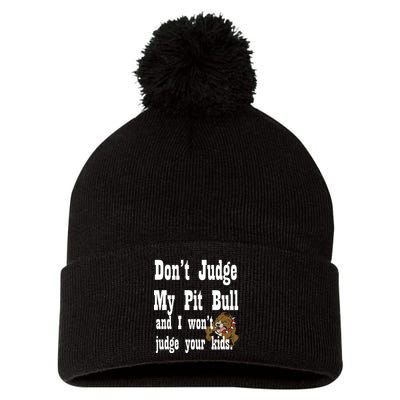 Don't Judge My Pit Bull Pom Pom 12in Knit Beanie