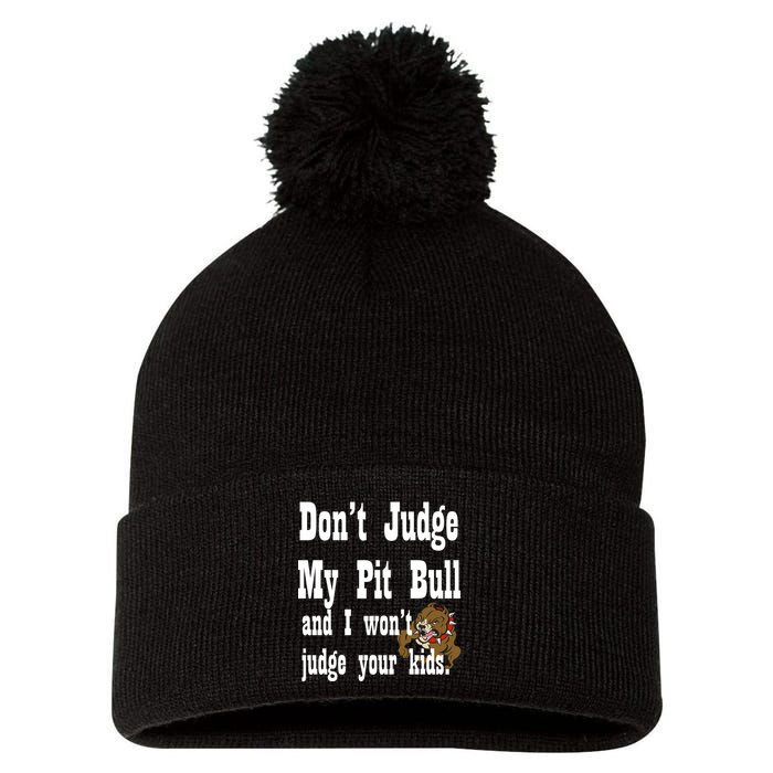 Don't Judge My Pit Bull Pom Pom 12in Knit Beanie
