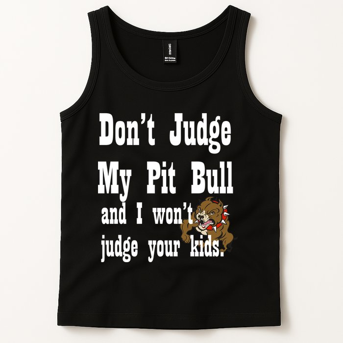 Don't Judge My Pit Bull Tank Top