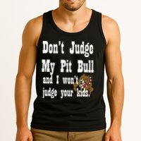 Don't Judge My Pit Bull Tank Top