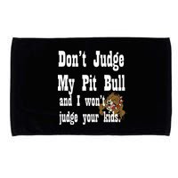 Don't Judge My Pit Bull Microfiber Hand Towel
