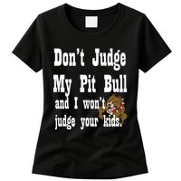 Don't Judge My Pit Bull Womens T-Shirt
