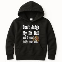 Don't Judge My Pit Bull Kids Hoodie