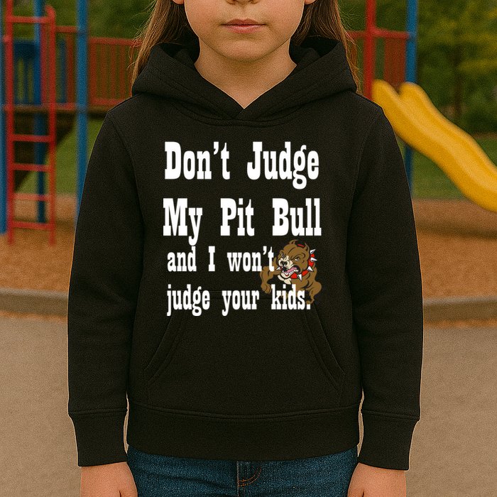 Don't Judge My Pit Bull Kids Hoodie