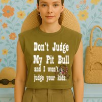 Don't Judge My Pit Bull Garment-Dyed Women's Muscle Tee