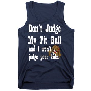 Don't Judge My Pit Bull Tank Top