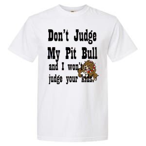 Don't Judge My Pit Bull Garment-Dyed Heavyweight T-Shirt