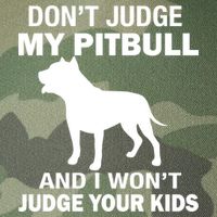 Don't Judge My Pitbull I Won't Judge Your Kids Legacy Tie Dye Trucker Hat