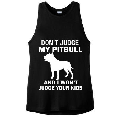 Don't Judge My Pitbull I Won't Judge Your Kids Ladies PosiCharge Tri-Blend Wicking Tank